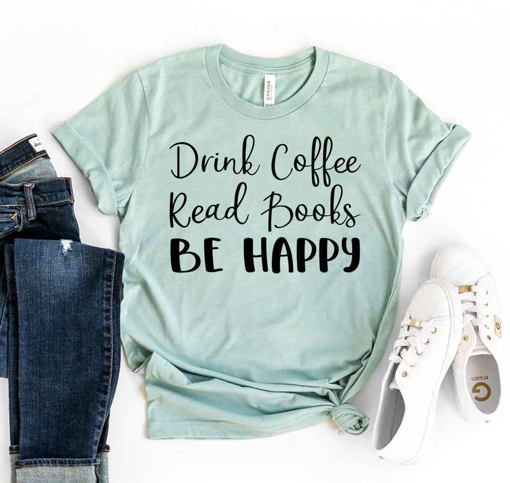 Drink Coffee Read Books T-shirt DC-Printliss